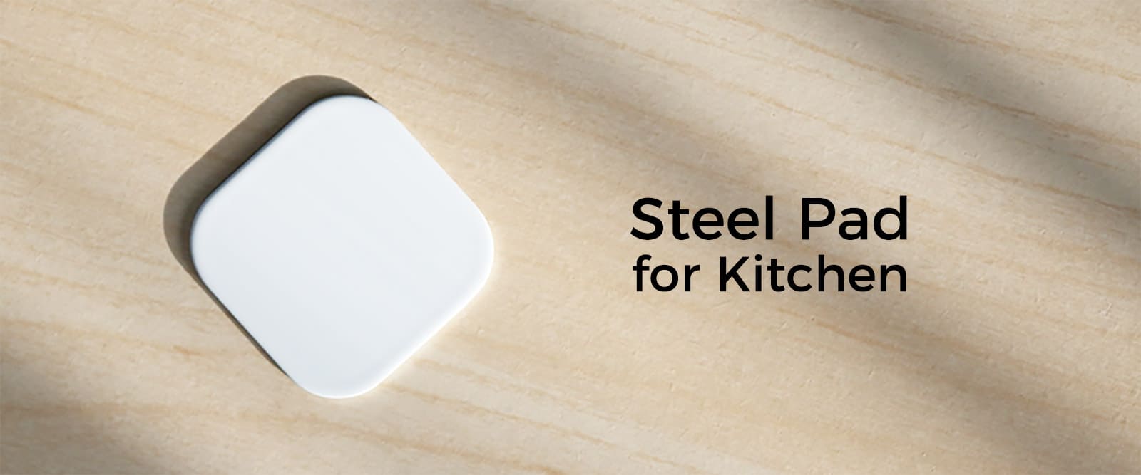 Steel Pad for Kitchen